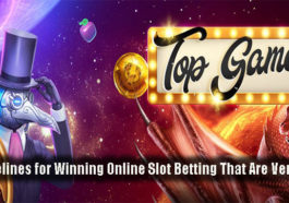 5 Guidelines for Winning Online Slot Betting That Are Very Easy