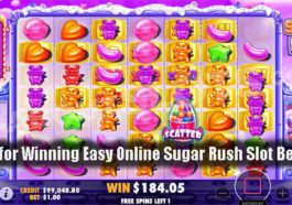 Tips for Winning Easy Online Sugar Rush Slot Betting